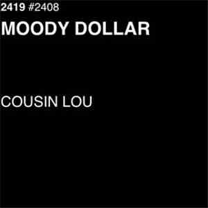 Cousin Lou - Moody Dollar
