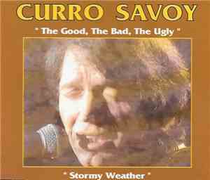 Curro Savoy - The Good, The Bad, The Ugly