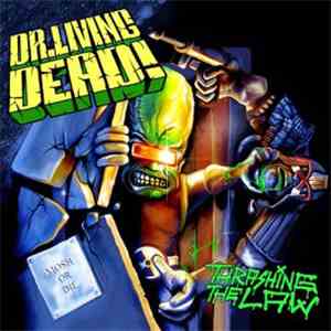 Dr. Living Dead! - Thrashing The Law
