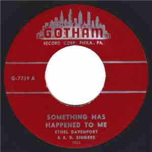 Ethel Davenport & E.D. Singers - Something Has Happened To Me / Show Me The Way