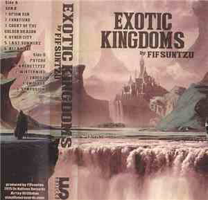 Fifsuntzu - Exotic Kingdoms
