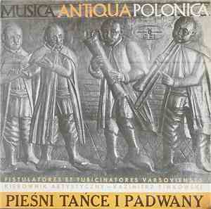 Fistulatores et Tubicinatores Varsovienses - Pieśni Tańce I Padwany