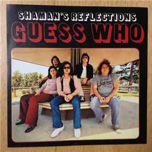 Guess Who - Shaman's Reflection