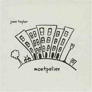 Jane Taylor  - Montpelier