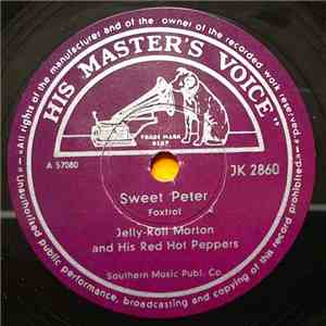 Jelly Roll Morton And His Red Hot Peppers - Sweet Peter / If Someone Would  ...