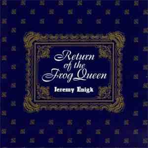 Jeremy Enigk - Return Of The Frog Queen