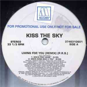 Kiss The Sky - Living For You (Remix)
