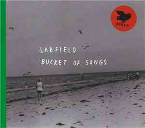 Labfield - Bucket Of Songs