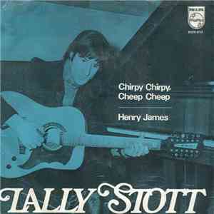 Lally Stott - Chirpy Chirpy, Cheep Cheep / Henry James