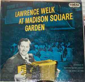 Lawrence Welk - At Madison Square Garden
