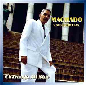 Machado Y Sus Estrellas - Charanga All Star
