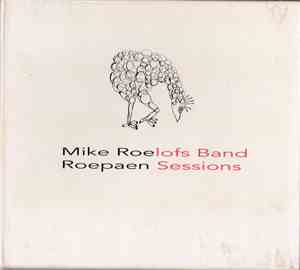 Mike Roelofs Band - Roepaan Sessions