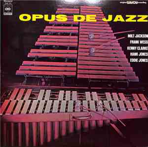 Milt Jackson, Frank Wess, Kenny Clarke, Hank Jones, Eddie Jones - Opus De J ...