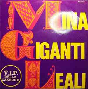 Mina  / Giganti / Leali - V.I.P Della Canzone
