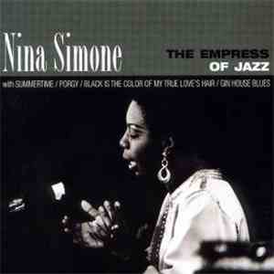 Nina Simone - The Empress Of Jazz