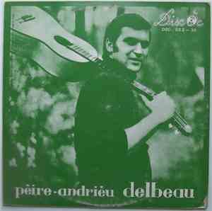 Pèire-Andrièu Delbeau - Pèire-Andrièu Delbeau