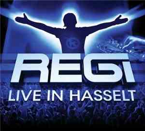 Regi - Live In Hasselt