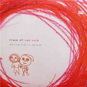 Rei Harakami - Trace Of Red Curb