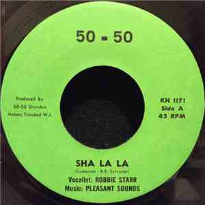 Robbie Starr - Sha La La / Lord, Lord I Thank You