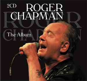 Roger Chapman - The Album