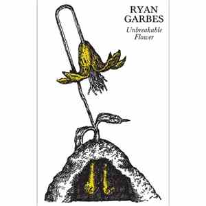 Ryan Garbes - Unbreakable Flower