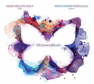Sedef Erçetin Atala, Maria Papapetropoulou - Metamorphosis