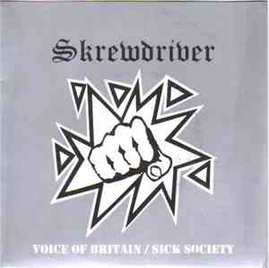 Skrewdriver - Voice Of Britain / Sick Society