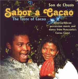 Son De Chuao - Sabor A Cacao = The Taste Of Cocoa