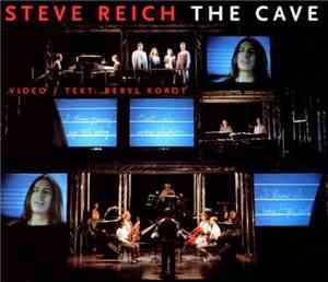 Steve Reich - The Cave
