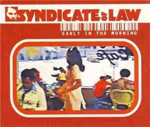 Syndicate Of Law - Early In The Morning