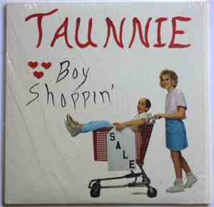 Taunnie - Boy Shoppin'