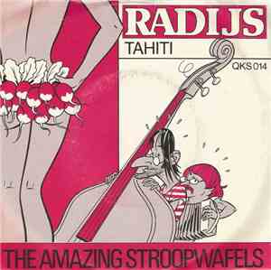 The Amazing Stroopwafels - Radijs / Tahiti