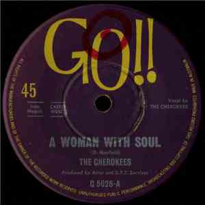 The Cherokees  - A Woman With Soul