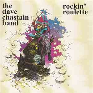 The Dave Chastain Band - Rockin' Roulette