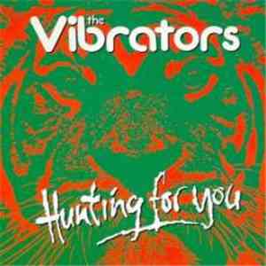 The Vibrators - Hunting For You