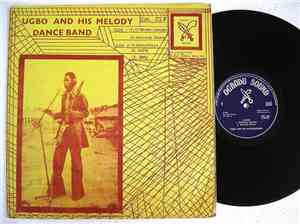 Ugbo And His Melody Dance Band - Ugbo And His Melody Dance Band