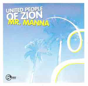 United People Of Zion - Mr. Manna