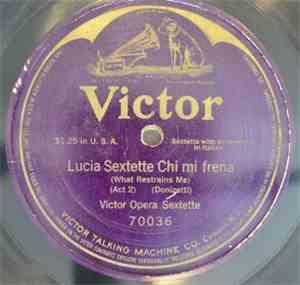 Victor Opera Sextette - Lucia Sextette Chi Mi Frena