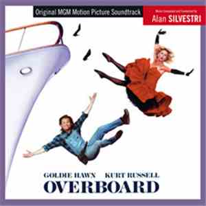 Alan Silvestri - Overboard (Original MGM Motion Picture Soundtrack)