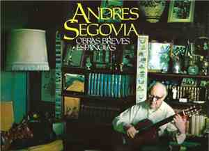 Andrés Segovia - Obras Breves Españolas