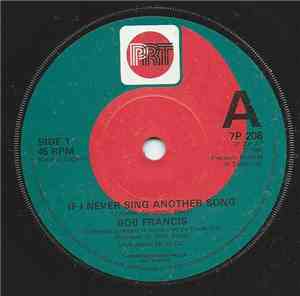 Bob Francis  - If I Never Sing Another Song