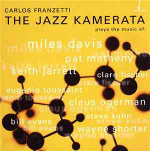 Carlos Franzetti - The Jazz Kamerata