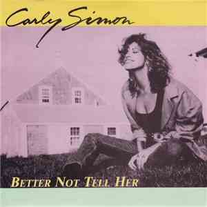 Carly Simon - Better Not Tell Her