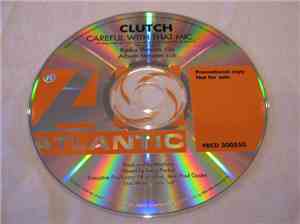 Clutch  - Careful With That Mic