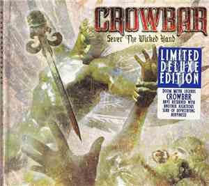 Crowbar  - Sever The Wicked Hand