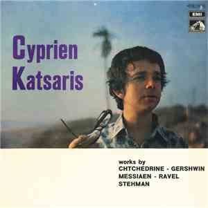 Cyprien Katsaris - Works By Chtchedrine - Gershwin - Messiaen - Ravel - Ste ...