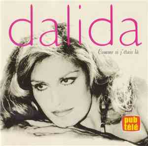 Dalida - Comme Si J'Étais Là