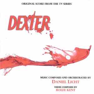 Daniel Licht - Dexter (Original Score From The TV Series)