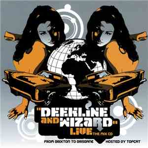 Deekline And Wizard - Live: The Mix CD - From Brixton To Brisbane