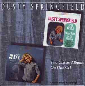 Dusty Springfield - Stay Awhile - I Only Want To Be With You / Dusty